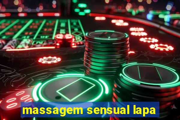 massagem sensual lapa